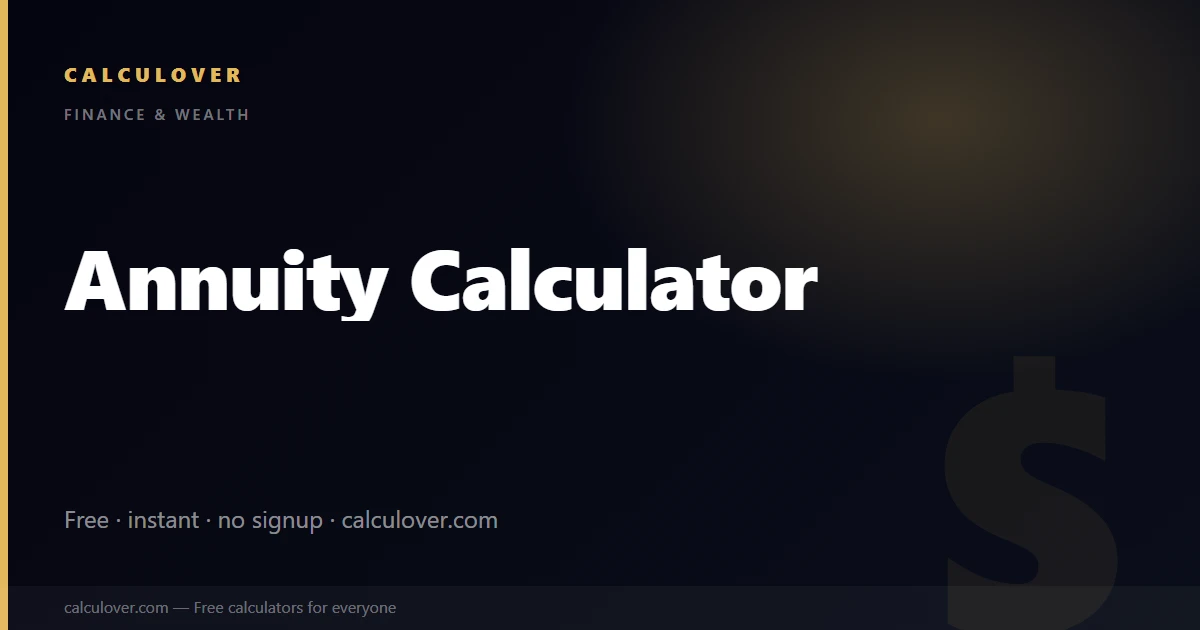 Annuity Calculator — Future Value & Income | Calculover